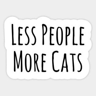 Less People More Cats Shirt Funny Cat Animal Lover Kitten Owner T-shirt Sticker